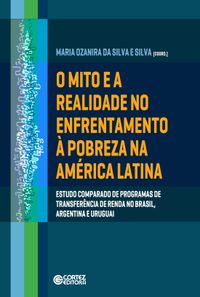 O mito e a realidade no enfrentamento  pobreza na Amrica Latina