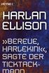 Bereue, Harlekin!, sagte der Ticktackmann: Erzhlung (German Edition)