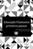 Educao Financeira: Primeiros Passos