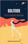 Solitude: Guia Prtico para Construir uma Base Slida da Autoestima e Amor-prprio