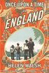 Once Upon A Time In England (English Edition)