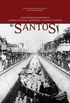 Santos - uma Histria de Pioneiros, Piratas, Revoltas, Epidemias, Carnaval e Futebol 