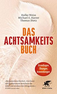 Das Achtsamkeits-Buch (German Edition)