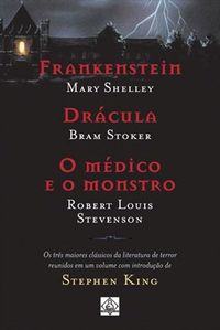  Frankenstein ou o Prometeu Moderno. O Médico e o Monstro.  Drácula: 9788572328135: Mary Wollstonecraft Shelley, Robert Louis  Stevenson, Bram Stoker: Books