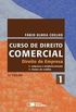 Curso de Direito Comercial - Direito de Empresa - Volume 1