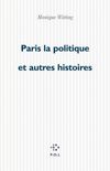 Paris-la-politique et autres histoires