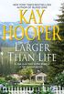 Larger than Life: A Novel (English Edition)