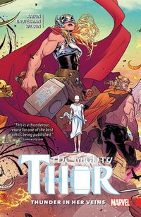 The Mighty Thor, Vol. 1: Thunder In Her Veins