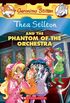 The Phantom of the Orchestra (Thea Stilton #29) (29)