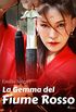 La Gemma del Fiume Rosso (Italian Edition)