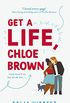 Get A Life, Chloe Brown: the perfect fun and feel good romance (English Edition)