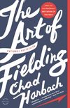 The Art of Fielding: A Novel (English Edition)