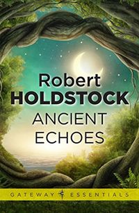 Ancient Echoes (Gateway Essentials) (English Edition)