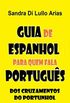 Guia de Espanhol para quem fala Portugus: dos cruzamentos do portunhol