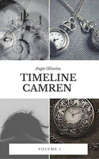 Timeline Camren: Volume 1 (A filha do tempo)