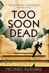 Too Soon Dead: A Joel Sorrell Thriller (English Edition)