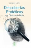Descobertas Profticas nos Cnticos da Bblia