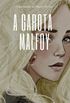 A Garota Malfoy