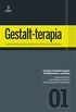 Gestalt-Terapia - Fundamentos Epistemolgicos e Influncias Filosficas (Gestalt-terapia: fundamentos e prticas Livro 1)
