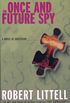 The Once and Future Spy: A Novel of Obsession (English Edition)