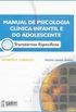 Manual de Psicologia Clnica Infantil e do Adolescente: Transtornos Especficos