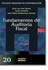 Fundamentos de Auditoria Fiscal - Volume 20. Coleo Resumos de Contabilidade
