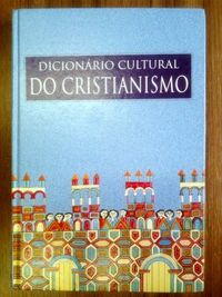 Dicionrio Cultural do Cristianismo