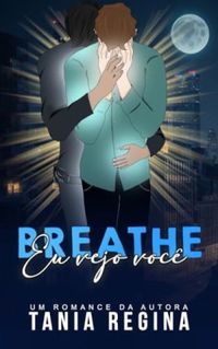 Breathe : Eu vejo voc