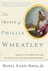 The Trials of Phillis Wheatley: America