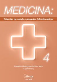 Medicina: Cincias da sade e pesquisa interdisciplinar 4 (Atena Editora)