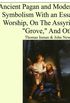 Ancient Pagan and Modern Christian Symbolism With an Essay on Baal Worship, on the Assyrian Sacred "Grove" and Other (English Edition)