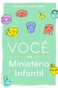 VOC no Ministrio Infantil