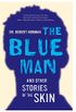 The Blue Man and Other Stories of the Skin (English Edition)