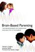 Brain-Based Parenting: The Neuroscience of Caregiving for Healthy Attachment (Norton Series on Interpersonal Neurobiology) (English Edition)