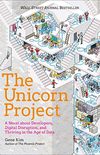 The Unicorn Project: A Novel about Developers, Digital Disruption, and Thriving in the Age of Data (English Edition)