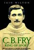 CB Fry: King Of Sport - England