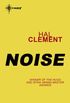 Noise (English Edition)