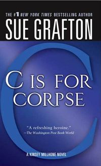 "C" Is for Corpse: A Kinsey Millhone Mystery (English Edition)