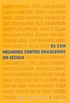 Os cem melhores contos brasileiros do sculo
