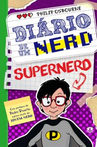 Dirio de um nerd - Volume 3: O supernerd