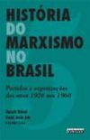 Histria do Marxismo no Brasil Vol. 5
