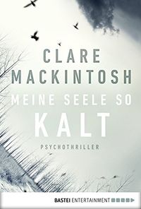 Meine Seele so kalt: Psychothriller (German Edition)