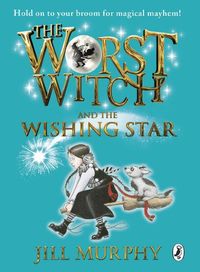 The Worst Witch and The Wishing Star (Worst Witch series Book 7) (English Edition)