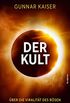Der Kult: ber die Viralitt des Bsen (German Edition)