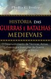 Histria das Guerras e Batalhas Medievais