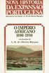 Nova Histria da Expanso Portuguesa (Vol. 3) : O Imprio Africano, 1890-1930