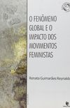 O Fenmeno Global e o Impacto dos Movimentos Feministas