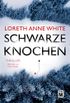 Schwarze Knochen (German Edition)