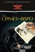 Os crimes do Bispo