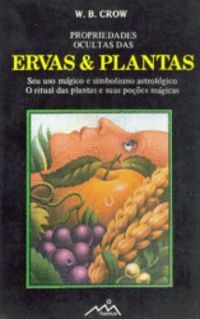 Propriedades Ocultas das Ervas & Plantas